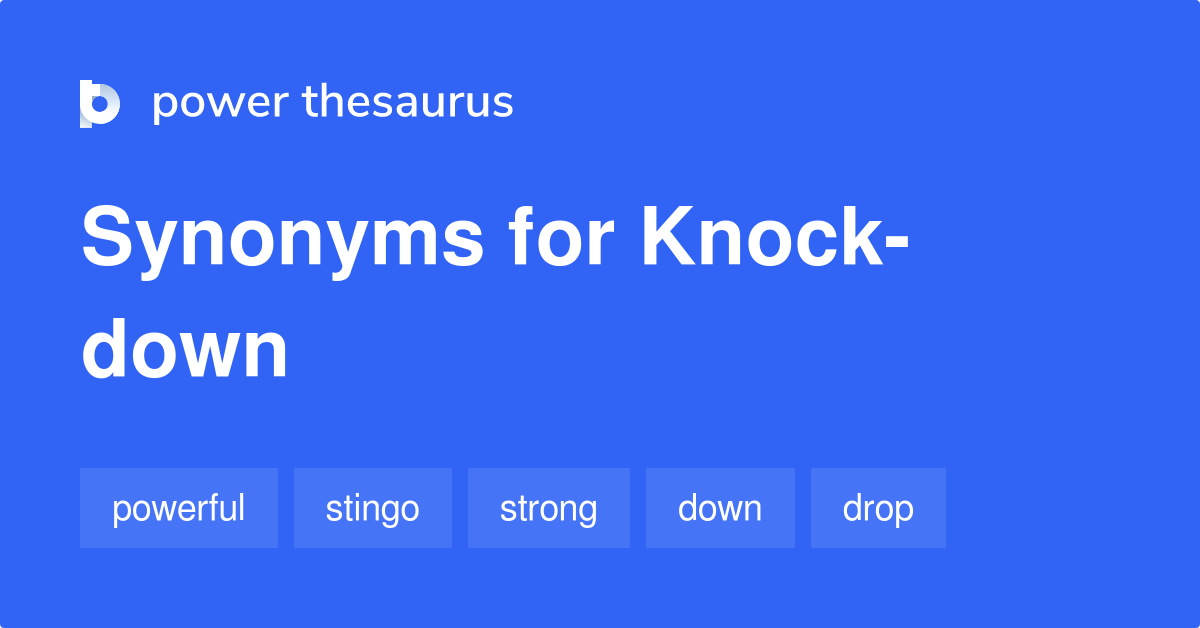 knock-down-synonyms-281-words-and-phrases-for-knock-down