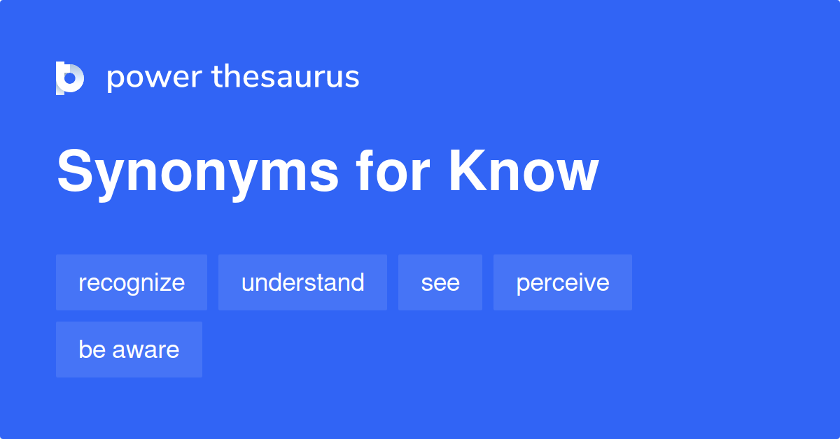 know-synonyms-1-011-words-and-phrases-for-know