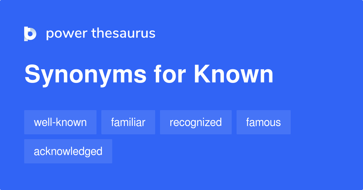 known-synonyms-906-words-and-phrases-for-known