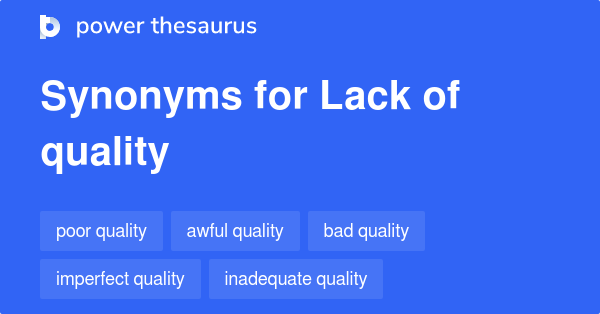 lack-of-quality-synonyms-112-words-and-phrases-for-lack-of-quality