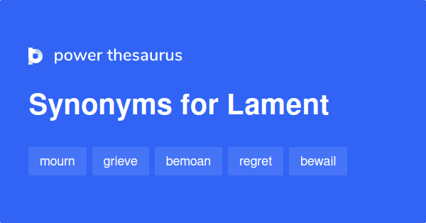 What Is A Better Word For Lament