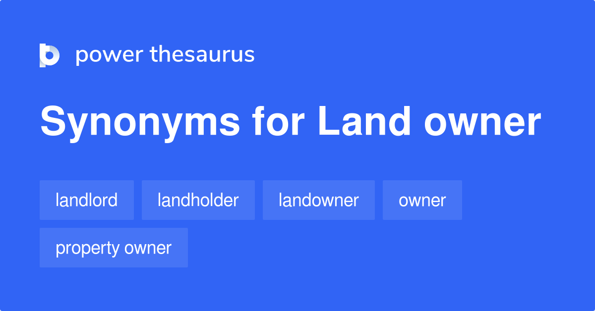 land-owner-synonyms-39-words-and-phrases-for-land-owner