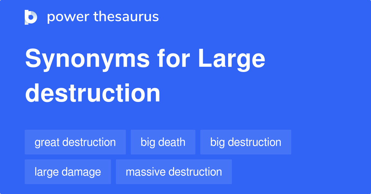 large-destruction-synonyms-7-words-and-phrases-for-large-destruction