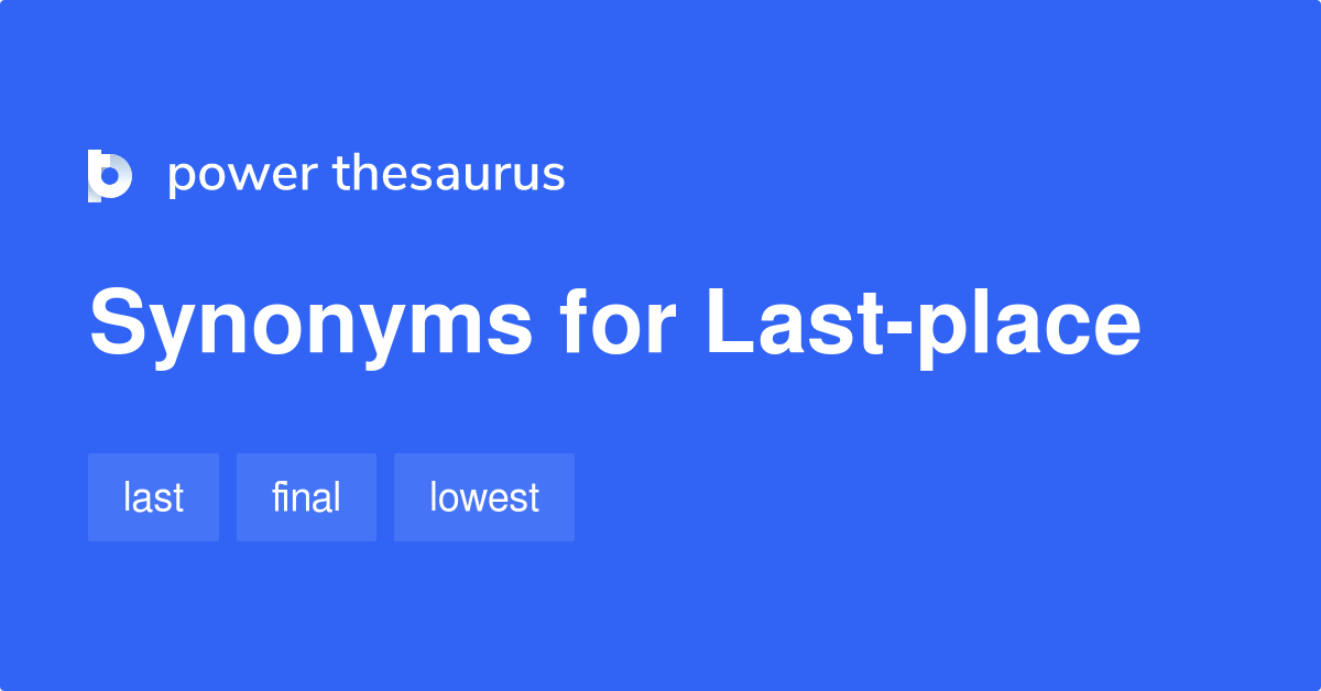 last-place-synonyms-34-words-and-phrases-for-last-place