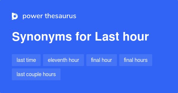 last-hour-synonyms-75-words-and-phrases-for-last-hour