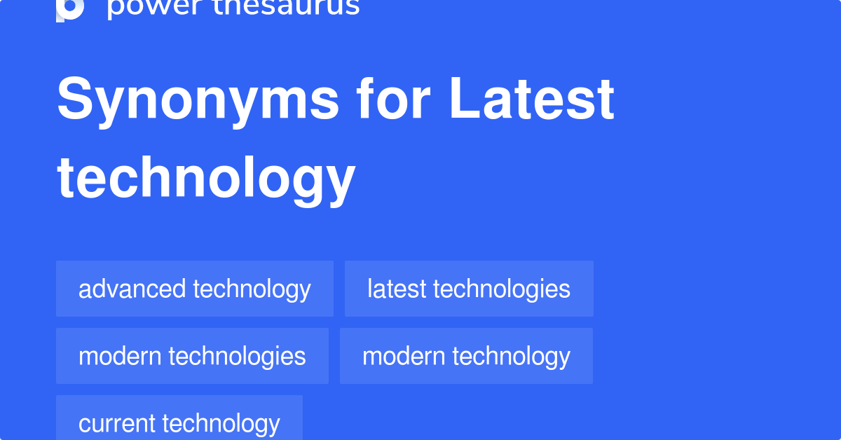 latest-technology-synonyms-141-words-and-phrases-for-latest-technology