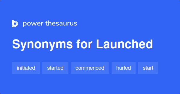 Fast Launch Synonyms