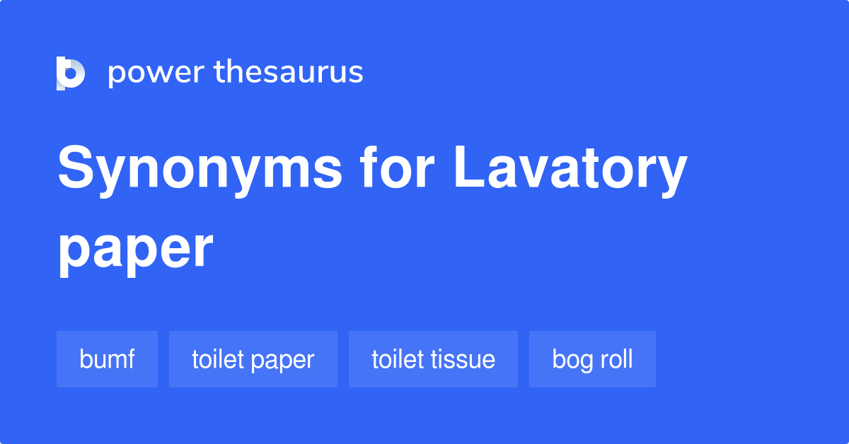 lavatory-paper-synonyms-17-words-and-phrases-for-lavatory-paper