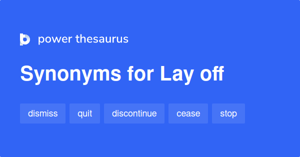 lay-off-synonyms-925-words-and-phrases-for-lay-off