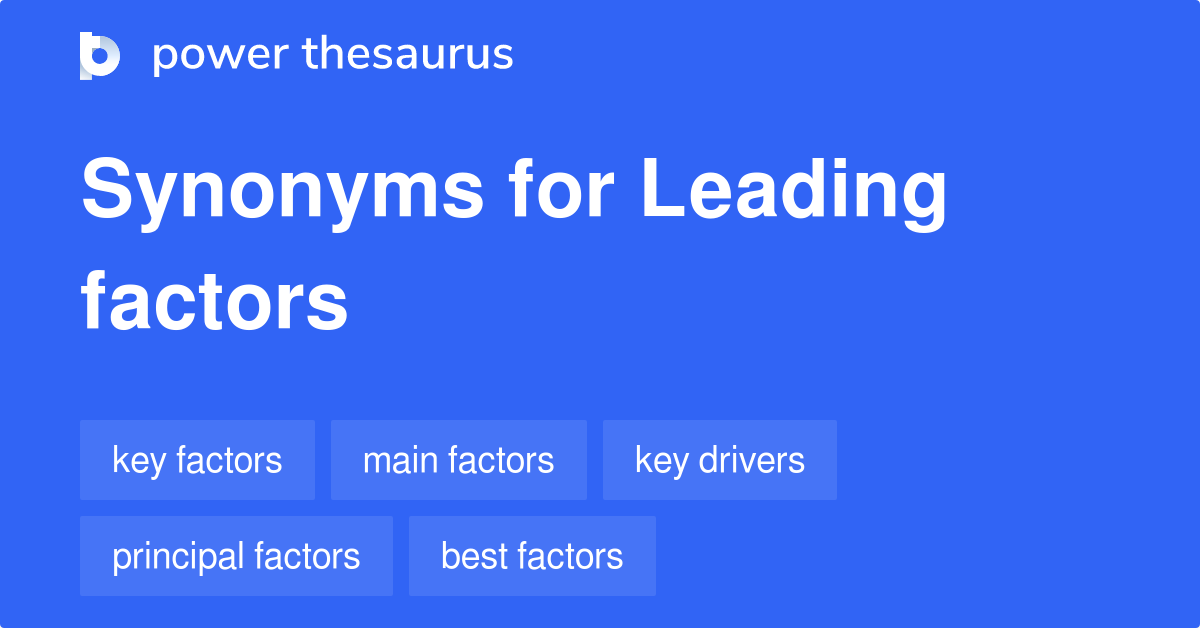 leading-factors-synonyms-36-words-and-phrases-for-leading-factors