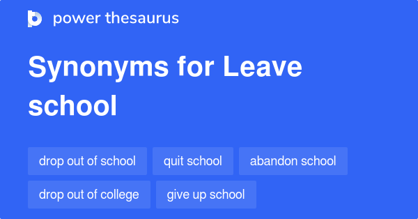 leave-school-synonyms-32-words-and-phrases-for-leave-school