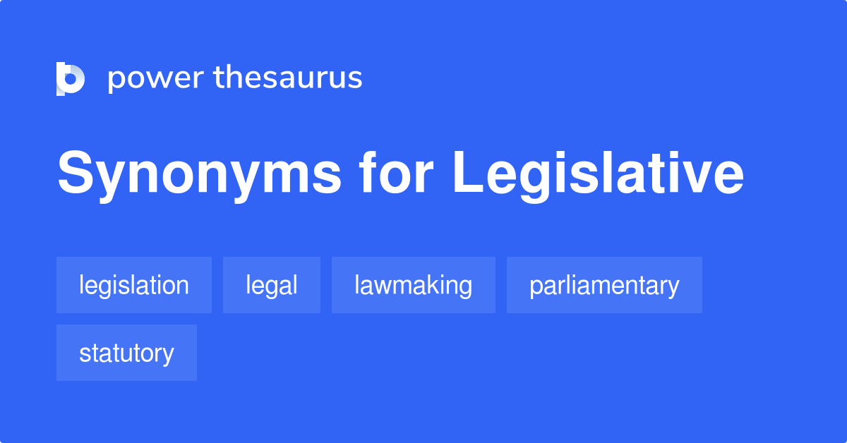 legislative-synonyms-266-words-and-phrases-for-legislative