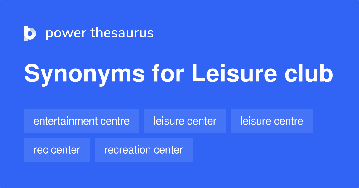 What Are The Synonyms For Leisure