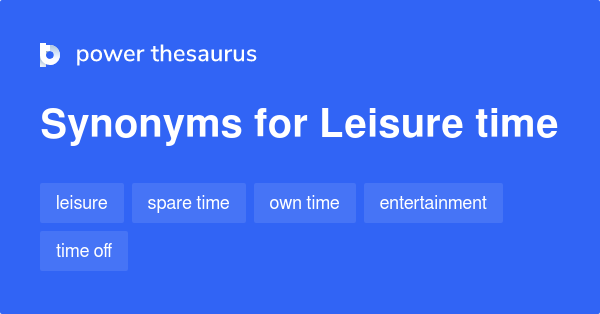 Leisure Time Synonyms In English