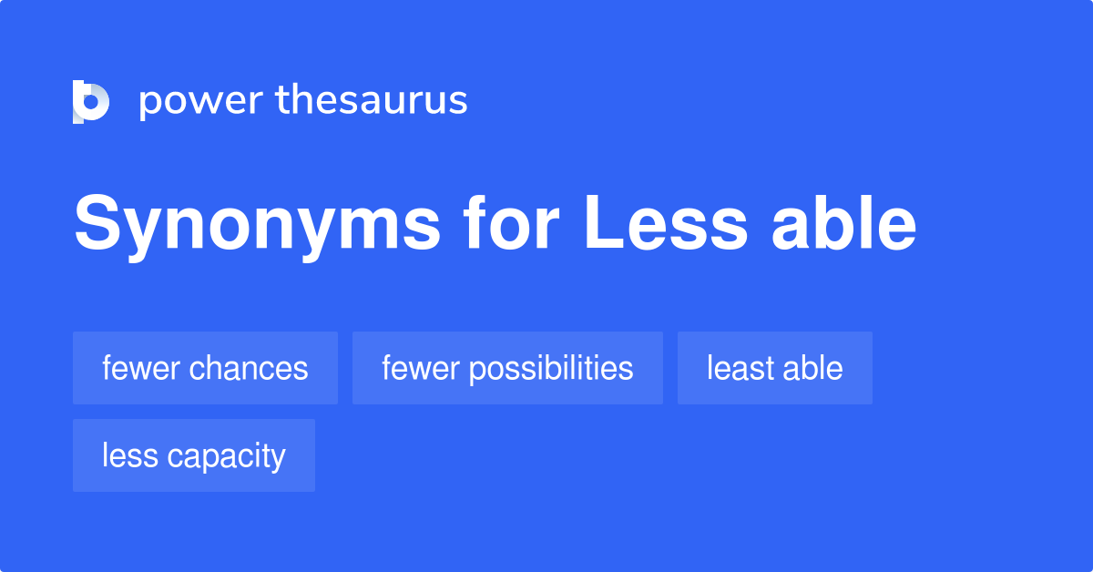 less-able-synonyms-59-words-and-phrases-for-less-able