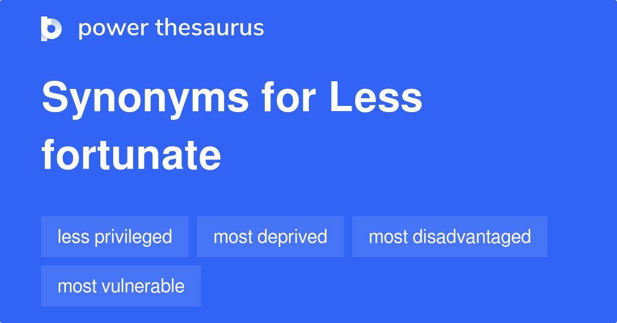 less-fortunate-synonyms-241-words-and-phrases-for-less-fortunate-page-2