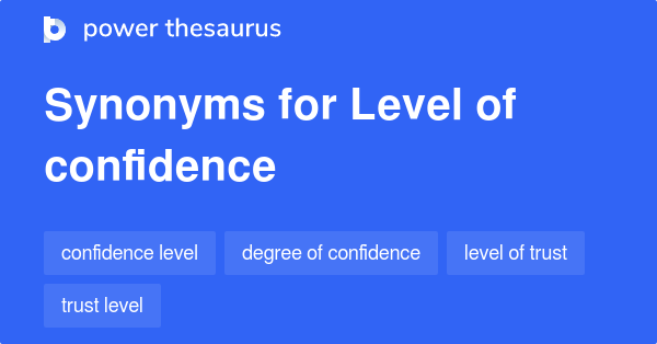 level-of-confidence-synonyms-35-words-and-phrases-for-level-of-confidence