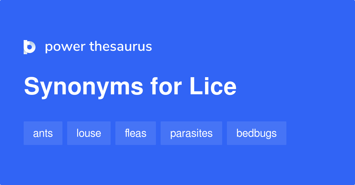 Lice synonyms 269 Words and Phrases for Lice