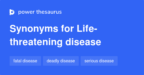 life-threatening-disease-synonyms-113-words-and-phrases-for-life