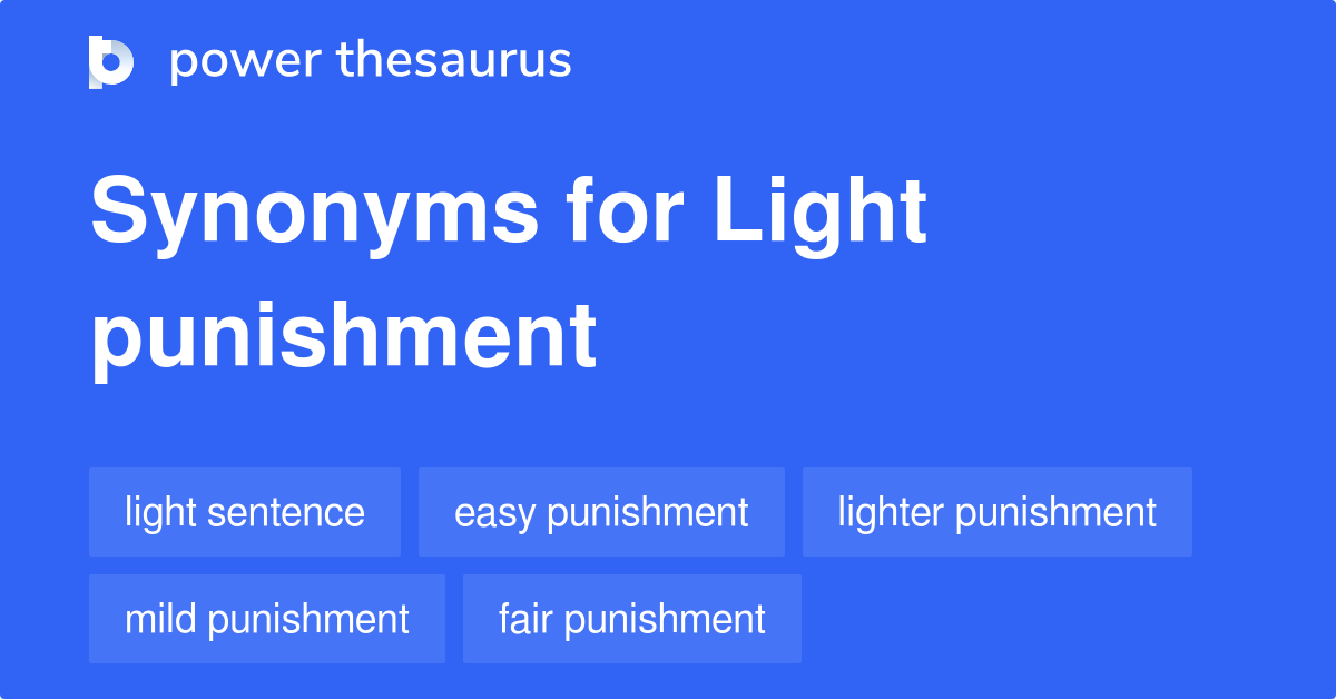 light-punishment-synonyms-44-words-and-phrases-for-light-punishment