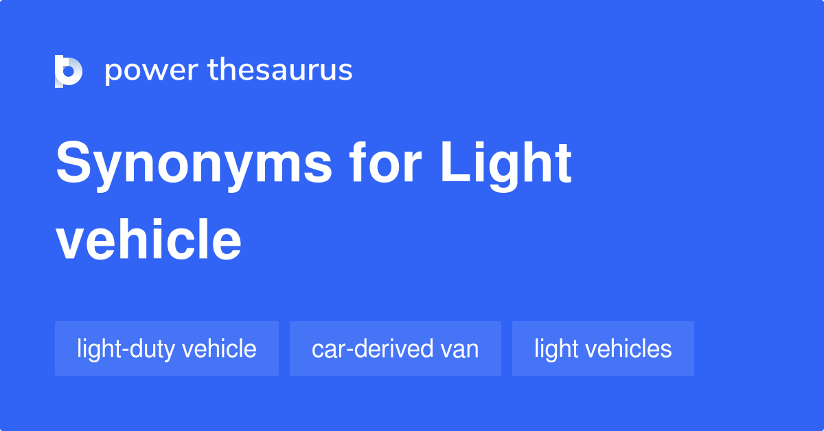 Light Vehicle synonyms 28 Words and Phrases for Light Vehicle