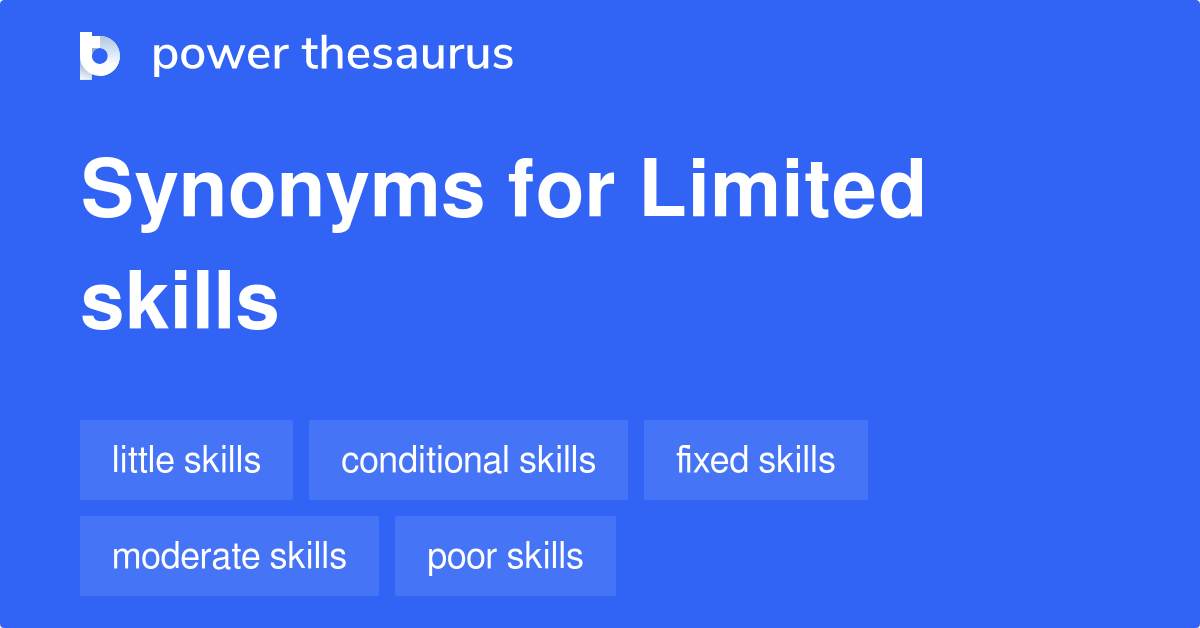 limited-skills-synonyms-119-words-and-phrases-for-limited-skills