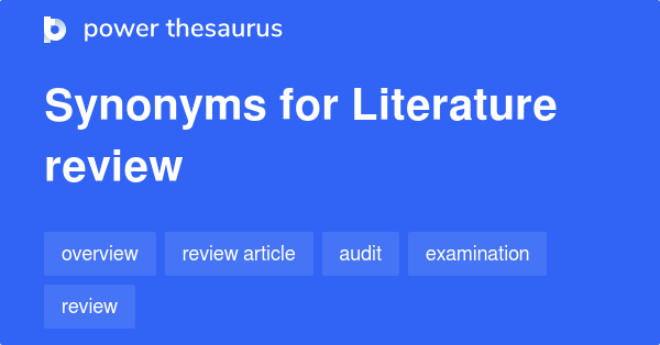 Synonyms for Literature review