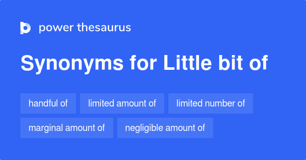 little-bit-of-synonyms-288-words-and-phrases-for-little-bit-of