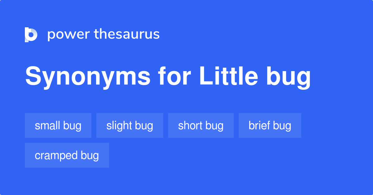 little-bug-synonyms-85-words-and-phrases-for-little-bug