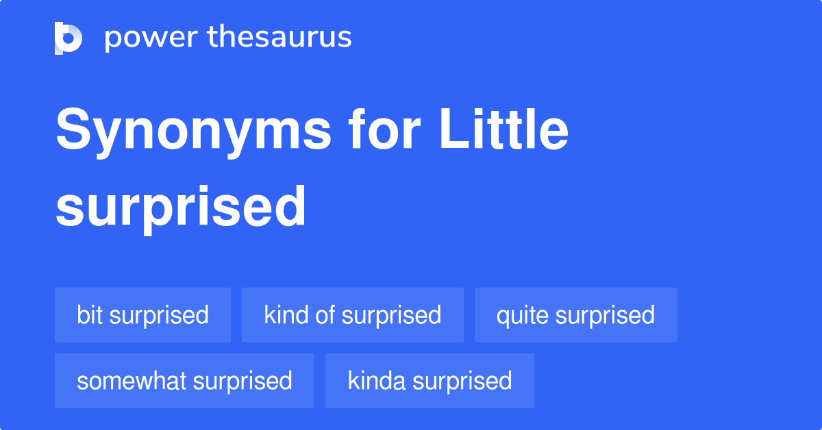 little-surprised-synonyms-57-words-and-phrases-for-little-surprised