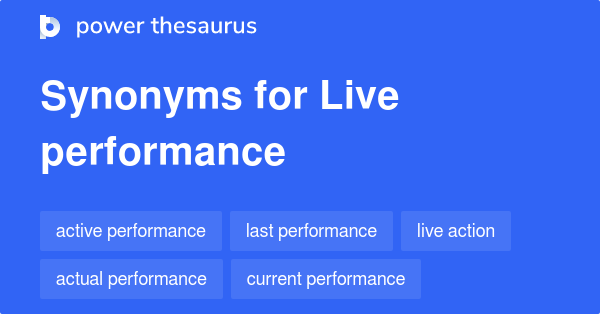 live-performance-synonyms-428-words-and-phrases-for-live-performance