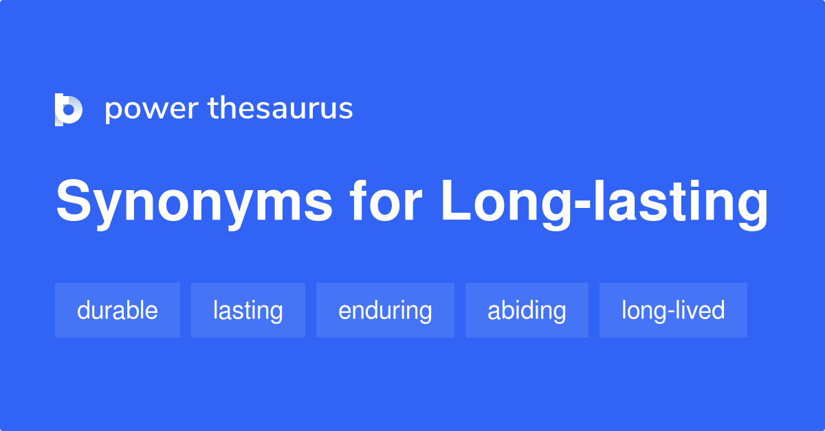 What Is The Synonyms Of Long Lasting