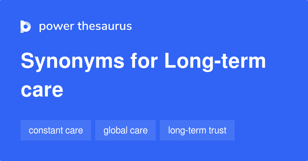 long-term-care-synonyms-161-words-and-phrases-for-long-term-care