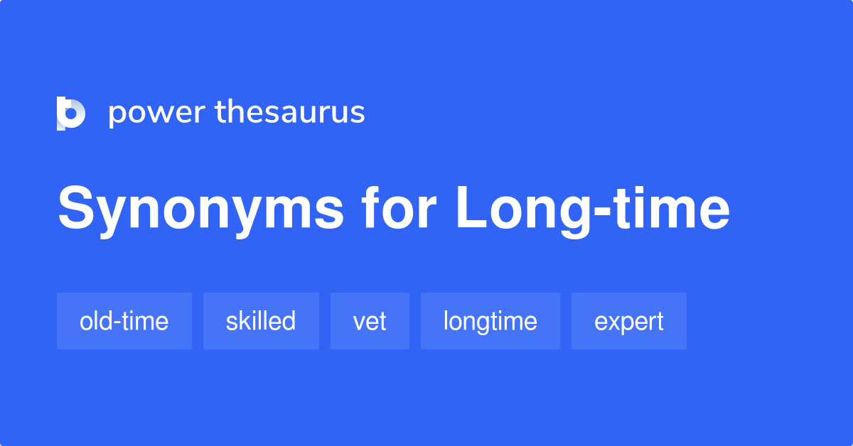 long-time-synonyms-65-words-and-phrases-for-long-time