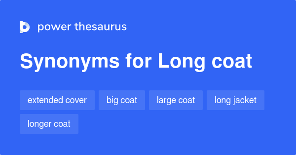 long-coat-synonyms-114-words-and-phrases-for-long-coat