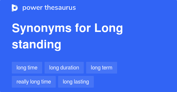 long-standing-synonyms-308-words-and-phrases-for-long-standing