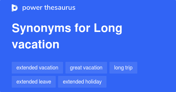 long-vacation-synonyms-44-words-and-phrases-for-long-vacation