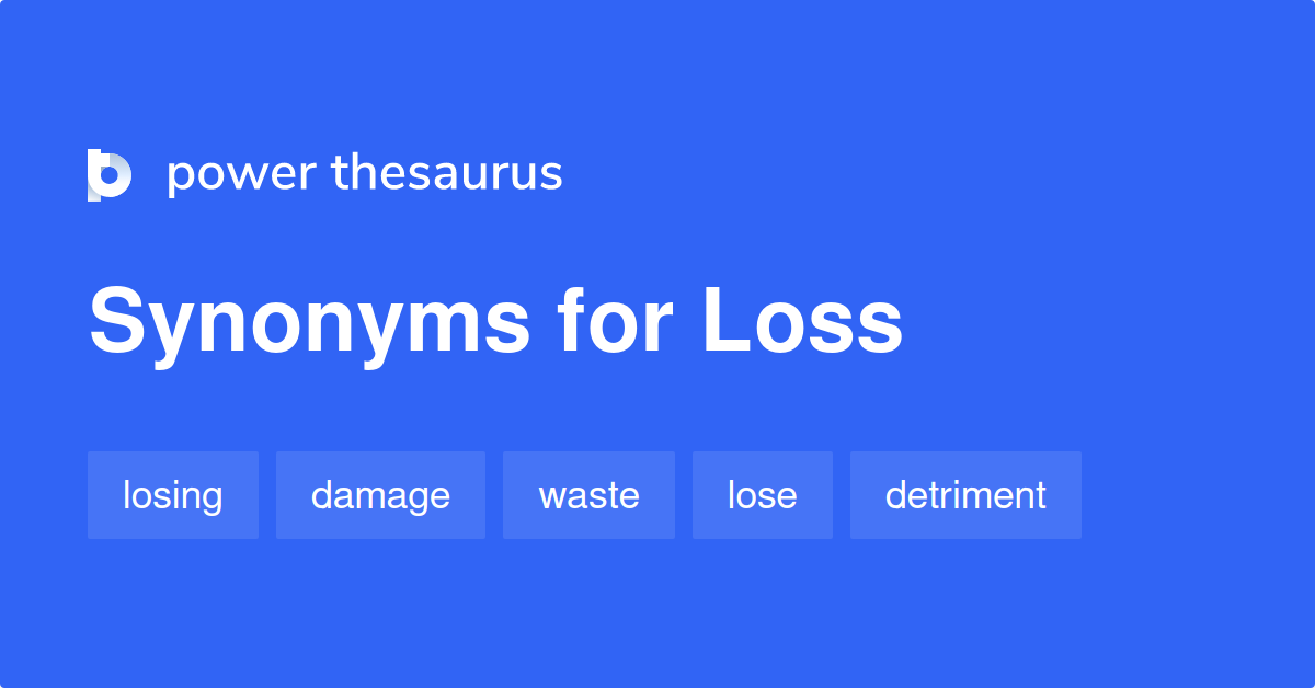 loss-synonyms-1-856-words-and-phrases-for-loss