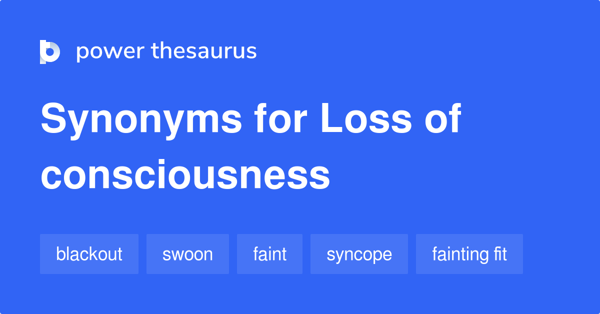 loss-of-consciousness-synonyms-77-words-and-phrases-for-loss-of