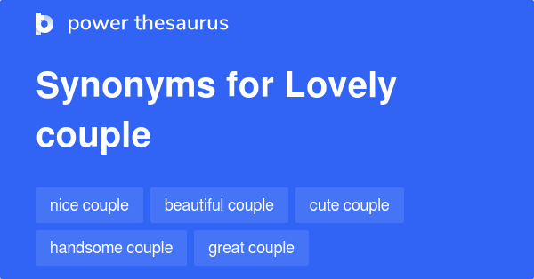 What Is The Synonyms Of Lovely Couple