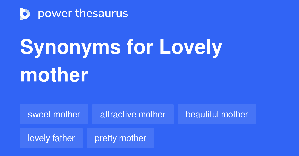 lovely-mother-synonyms-48-words-and-phrases-for-lovely-mother