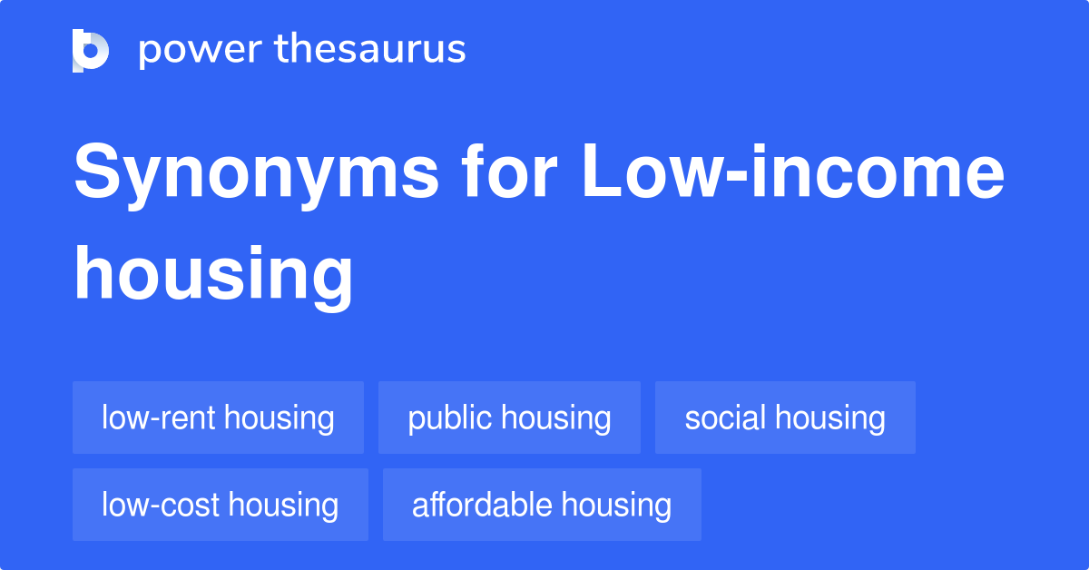 low-income-housing-synonyms-167-words-and-phrases-for-low-income-housing