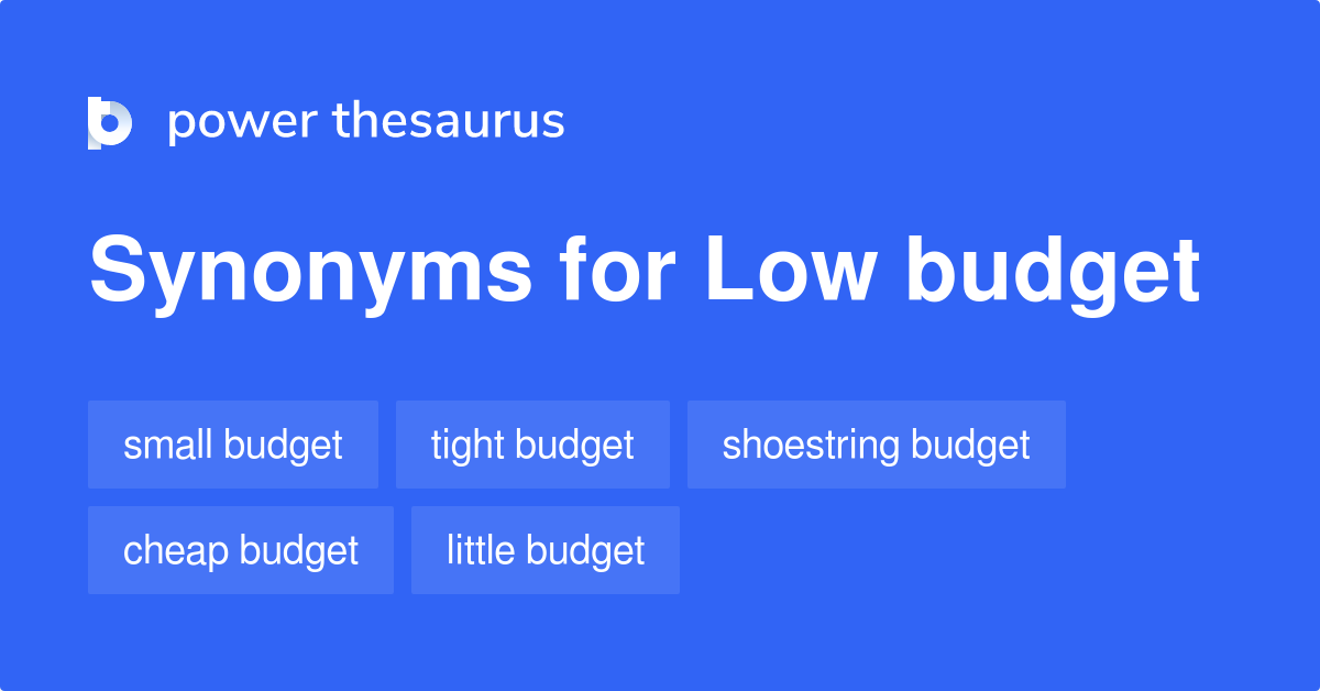 low-budget-synonyms-68-words-and-phrases-for-low-budget