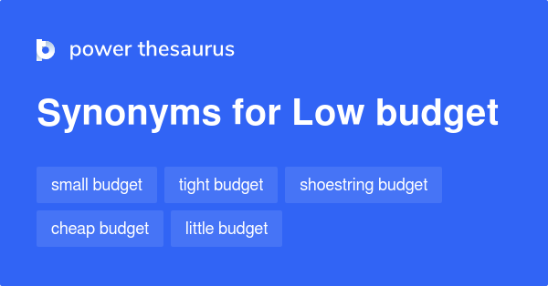 low-budget-synonyms-68-words-and-phrases-for-low-budget