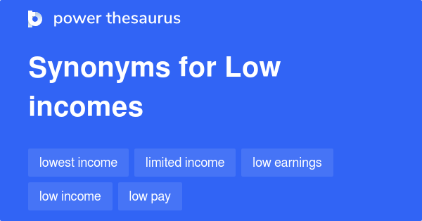 low-incomes-synonyms-69-words-and-phrases-for-low-incomes