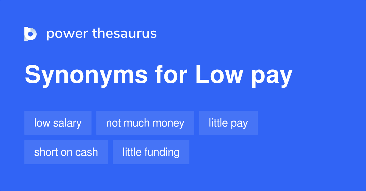 low-pay-synonyms-128-words-and-phrases-for-low-pay