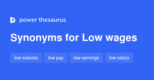 low-wages-synonyms-148-words-and-phrases-for-low-wages