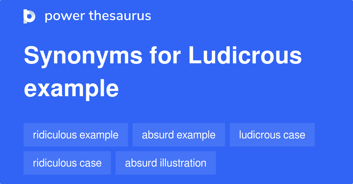 ludicrous-is-an-adjective-used-to-describe-something-so-absurd-that-it