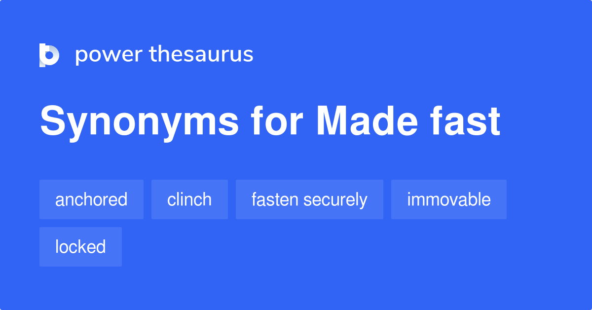 made-fast-synonyms-47-words-and-phrases-for-made-fast