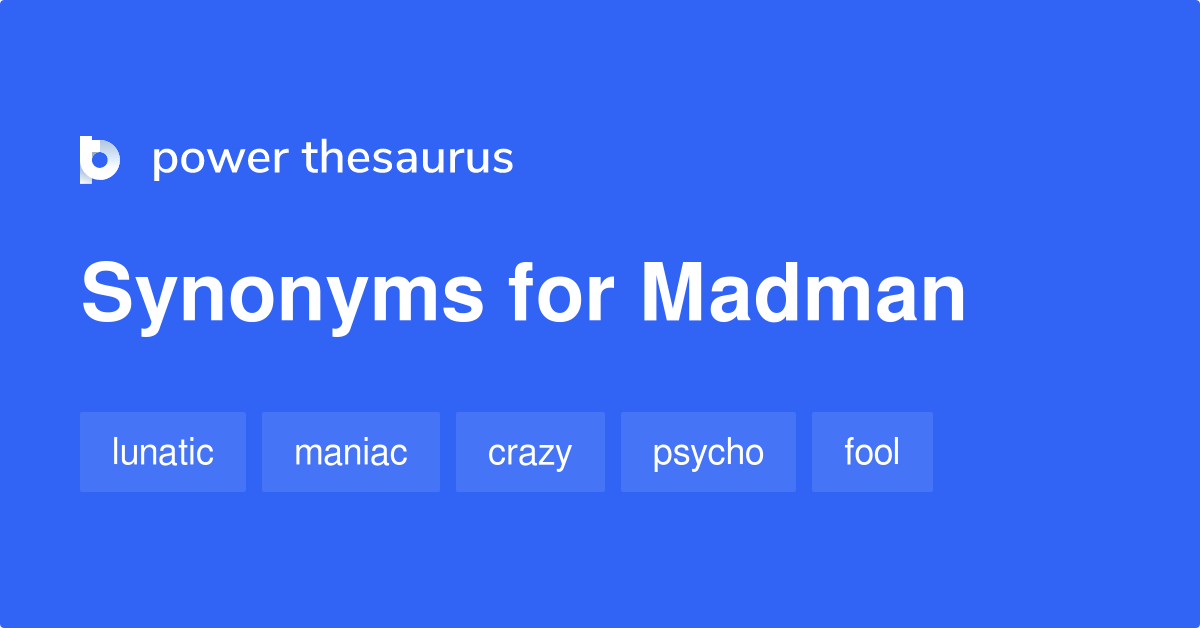 madman-synonyms-513-words-and-phrases-for-madman